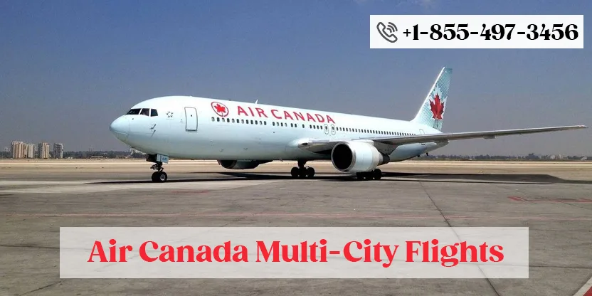 Air Canada Multi City Flights